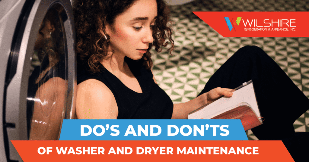 Do’s and Don’ts of Washer and Dryer Maintenance