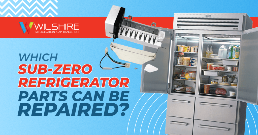 Exploring The Benefits Of A Double Sub Zero Refrigerator   Wilshire Refrigeration Which Sub Zero Refrigerator Parts Can Be Repaired  1 1024x538 