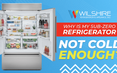 Why Is My Sub-Zero Refrigerator Not Cold Enough?