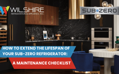 How to Extend the Lifespan of Your Sub-Zero Refrigerator: A Maintenance Checklist