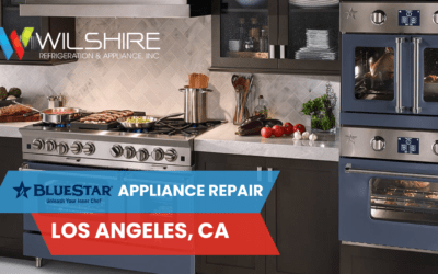 BlueStar Appliance Repair Los Angeles | Wilshire Certified Service