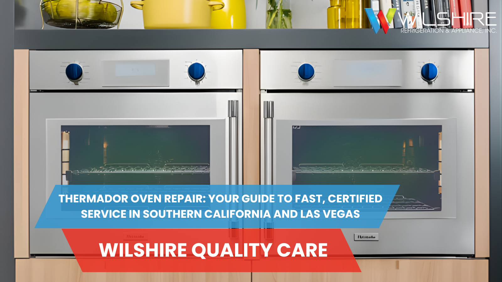 Thermador Oven Repair: Your Guide to Fast, Certified Service in Southern California and Las Vegas