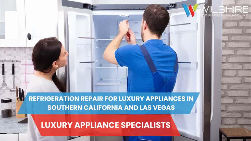 Factory-certified technician from Wilshire Refrigeration & Appliance repairing a luxury built-in refrigerator in a modern kitchen, serving Southern California and Las Vegas.