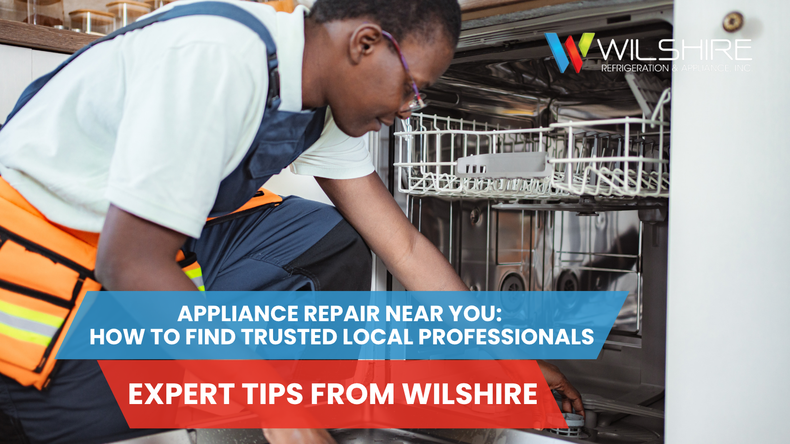 Appliance Repair Near You: How to Find Trusted Local Professionals