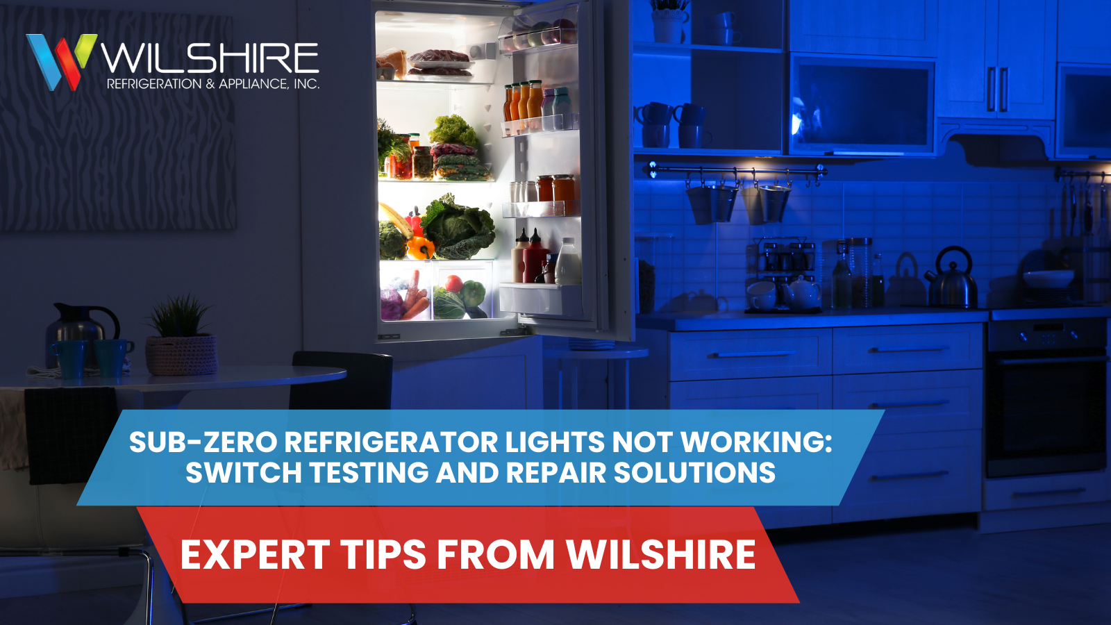 Luxury kitchen with an illuminated Sub-Zero refrigerator and text about Sub-Zero refrigerator lights not working, switch testing, and repair solutions from Wilshire Refrigeration & Appliance.