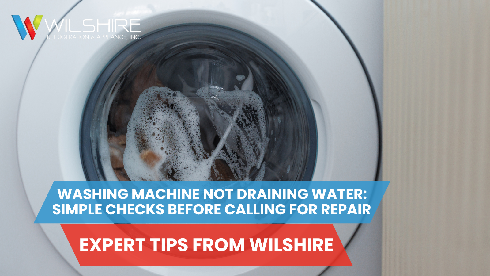 Front view of a washing machine with clothes and soapy water inside, overlaid text offering expert tips on simple checks before calling for repair.
